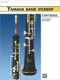Title: Yamaha Band Student, Bk 2: Oboe, Author: Sandy Feldstein