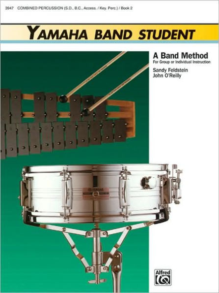 Yamaha Band Student, Bk 2: Combined Percussion---S.D., B.D., Access., Keyboard Percussion