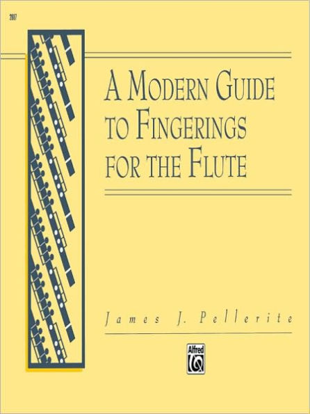 A Modern Guide to Fingerings for the Flute / Edition 2