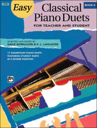 Title: Easy Classical Piano Duets for Teacher and Student, Bk 2, Author: Gayle Kowalchyk
