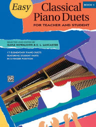 Title: Easy Classical Piano Duets for Teacher and Student, Bk 1, Author: Gayle Kowalchyk