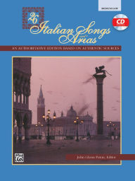 26 Italian Songs and Arias: Medium Low Voice, Book & CD