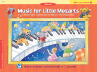 Title: Music for Little Mozarts Music Lesson Book, Bk 1: A Piano Course to Bring Out the Music in Every Young Child, Author: Christine H. Barden
