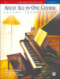 Title: Alfred's Basic Adult All-in-One Course, Bk 2: Lesson * Theory * Solo, Comb Bound Book / Edition 1, Author: Willard A. Palmer