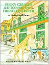 Title: Jenny Giraffe Discovers the French Quarter, Author: Cecilia Dartez