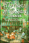 Court of Two Sisters Cookbook: With a History of the French Quarter and the Restaurant by Mel Leavitt