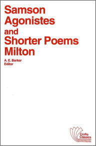 Title: Samson Agonistes and Shorter Poems / Edition 1, Author: John Milton