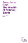 Selections from The Wealth of Nations / Edition 1