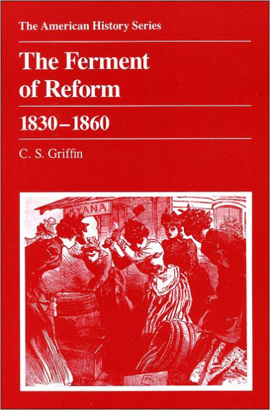 The Ferment of Reform 1830 - 1860 / Edition 1