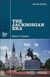 The Jacksonian Era, 2nd Edition / Edition 2