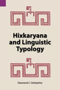 Title: Hixkaryana and Linguistic Typology, Author: Desmond C Derbyshire