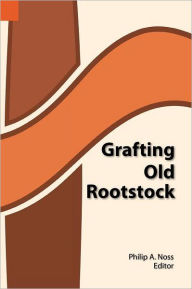 Title: Grafting Old Rootstock: Studies in Culture and Religion of the Chamba, Duru, Fula, and Gbaya of Cameroun, Author: Philip A Noss