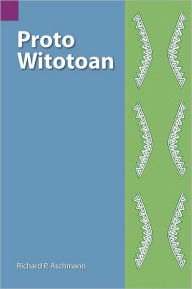 Title: Proto Witotoan, Author: Richard P Aschmann
