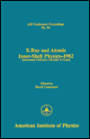 X-Ray and Inner-Shell Physics - 1982