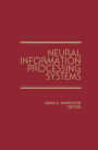 Neural Information Processing Systems: Proceedings of a conference held in Denver, Colorado, November 1987