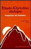 Hindu-Christian Dialogue Perspectives and Encounters