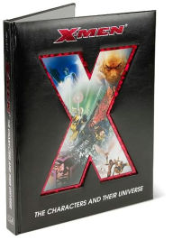 X-Men: The Characters and Their Universe