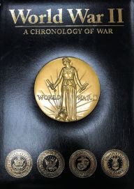 Title: World War II: A Chronology of War, Author: Raymond K. Bluhm