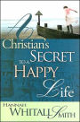 Christians Secret to a Happy Life