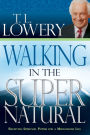 Walking in the Supernatural