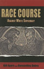 Race Course: Against White Supremacy