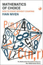 Mathematics of Choice: How to Count Without Counting ( New Mathematical Library Series, # 15 ) / Edition 1
