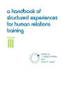 A Handbook of Structured Experiences for Human Relations Training, Volume 3 / Edition 1