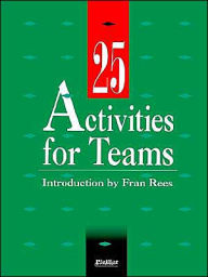Title: 25 Activities for Teams / Edition 1, Author: Fran Rees