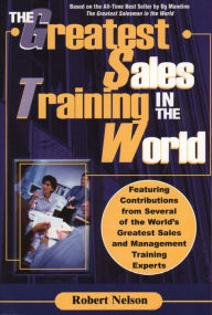 Title: The Greatest Sales Training In The World, Author: Robert Nelson