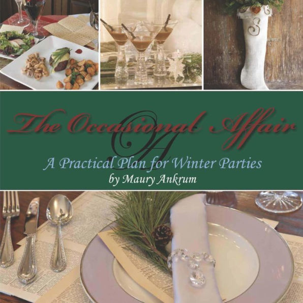 The Occasional Affair: A Practical Plan for Winter Parties