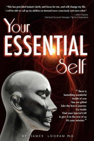 Title: Your Essential Self, Author: James Looram