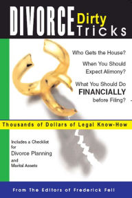 Title: Divorce Dirty Tricks: Thousands of Dollars of Legal Know-How, Author: Frederick Fell Publishers (EDT)