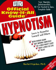 Title: Fell's Official Know-It-All Guide - HYPNOTISM: Your Absolute, Quintessential, All You Wanted to Know, Complete Guide, Author: Rachel Copelan
