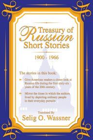 Title: Treasury of Russian Short Stories 1900-1966, Author: Selig O. Wassner