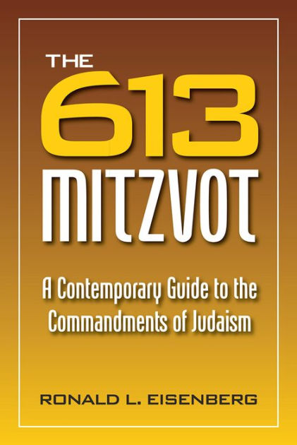 The 613 Mitzvot: A Contemporary Guide To The Commandments Of Judaism By ...