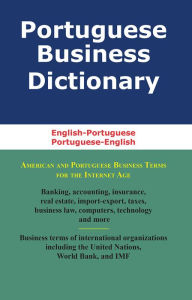 Title: Portuguese Business Dictionary: English-Portuguese, Portuguese-English, Author: Morry Sofer