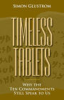 Timeless Tablets: Why the Ten Commandants Still Speak to Us