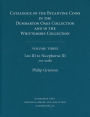 Catalogue of the Byzantine Coins in the Dumbarton Oaks Collection and in the Whittemore Collection, 3: Leo III to Nicephorus III, 717-1081