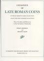 Catalogue of Late Roman Coins in the Dumbarton Oaks Collection and in the Whittemore Collection: From Arcadius and Honorius to the Accession of Anastasius