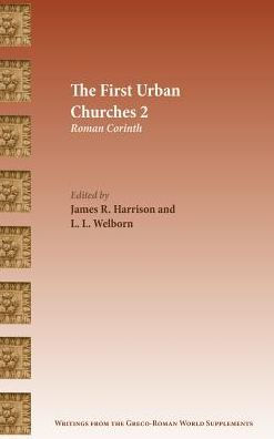 The First Urban Churches 2: Roman Corinth