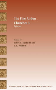 Title: The First Urban Churches 3: Ephesus, Author: James R Harrison