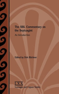 Title: The SBL Commentary on the Septuagint: An Introduction, Author: Dirk BÃÂÂchner