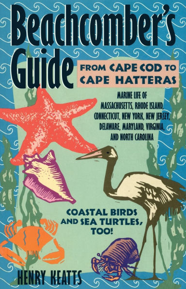 Beachcomber's Guide from Cape Cod to Cape Hatteras