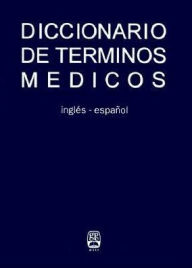 Diccionario De Terminos Medicos: Ingles-Espanol By Francisco Ruiz ...