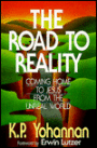 The Road to Reality: Coming Home to Jesus from the Unreal World