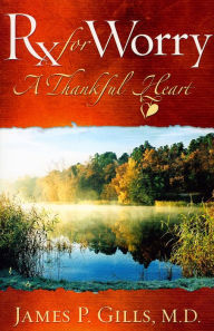 Rx for Worry: A Thankful Heart