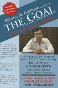 Title: The Goal: A Process of Ongoing Improvement / Edition 3, Author: Eliyahu M. Goldratt