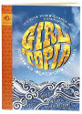 GIRLtopia: Toward an Ideal World for Girls