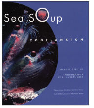 Title: Sea Soup: Zooplankton, Author: Mary M. Cerullo
