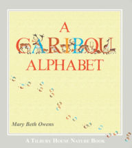 Title: A Caribou Alphabet, Author: Mary Beth Owens